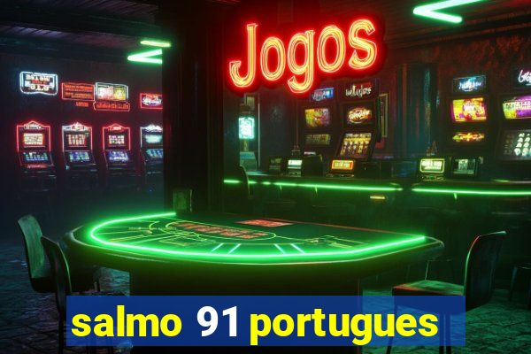 salmo 91 portugues